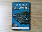 Secret des Quasars (le) - BARBET Pierre